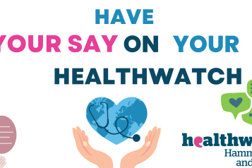 Have your say on your Healthwatch - feedback